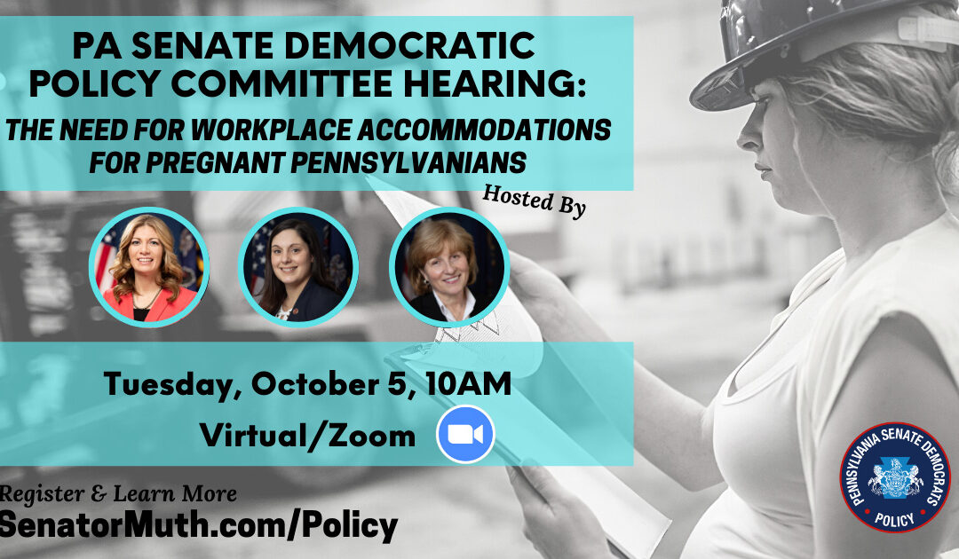 Policy Hearing - Need for Workplace Accommodations for Pregnant Pennsylvanians